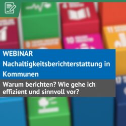 Webinar: Wie verfassen Kommunen einen Nachhaltigkeitsbericht