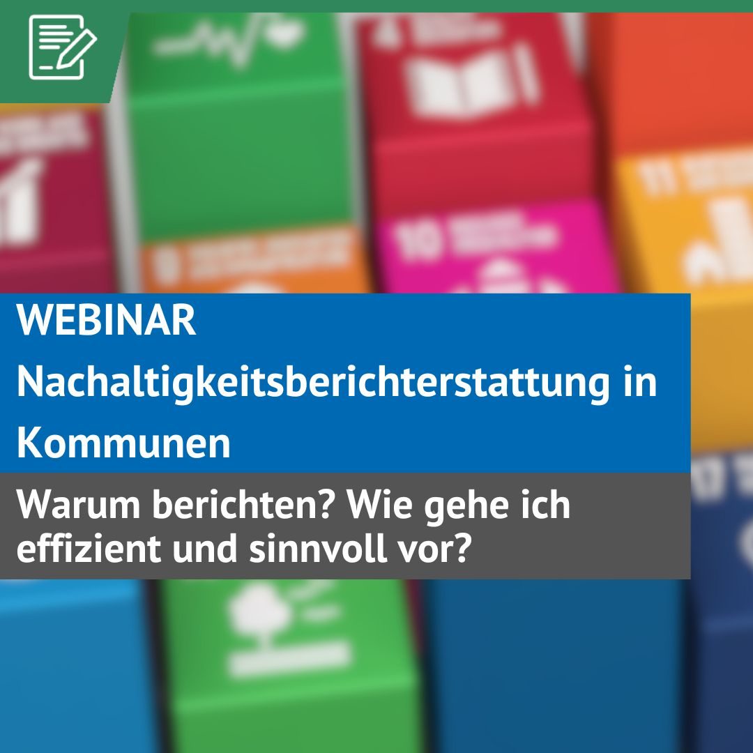 Webinar: Wie verfassen Kommunen einen Nachhaltigkeitsbericht
